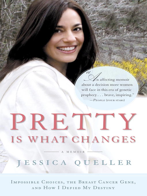 Title details for Pretty Is What Changes by Jessica Queller - Wait list